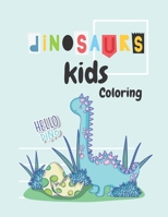 Dinosaur Kids Coloring: Dinosaur Coloring Book for Kids: Great Gift for Boys & Girls, Ages 3-8 64 pages, 8.5"x11" B08GG2RNNY Book Cover