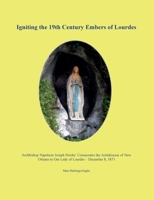 Igniting the 19th Century Embers of Lourdes 1598046675 Book Cover