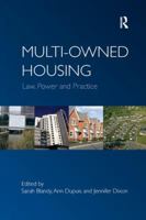 Multi-Owned Housing: Law, Power and Practice 1138260223 Book Cover