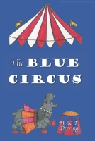 THE BLUE CIRCUS B08PJN74QX Book Cover
