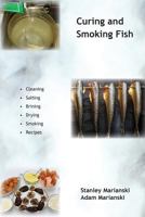 Curing and Smoking Fish 0983697396 Book Cover
