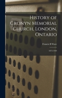 History of Cronyn Memorial Church. London, Ontario 1014491010 Book Cover