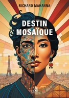 Destin mosaïque B0DX771NXD Book Cover
