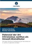 Potenzial der Art Chironomus xanthus als Umwelt-Bioindikator 6207374436 Book Cover