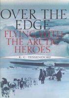 Over The Edge: Flying With The Polar Heros 0689318049 Book Cover