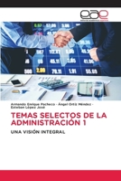 Temas Selectos de la Administración 1 (Spanish Edition) 6139466245 Book Cover