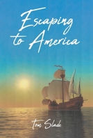 Escaping to America 1646701542 Book Cover