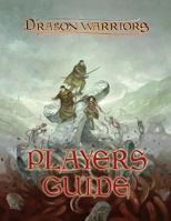 Dragon Warriors Players Guide: Return to Legend 151711330X Book Cover