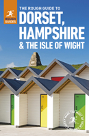 The Rough Guide to Dorset, Hampshire & the Isle of Wight (Rough Guides) 1409361136 Book Cover