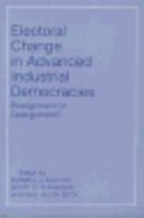 Electoral change in advanced industrial democracies: Realignment or dealignment? 0691101655 Book Cover