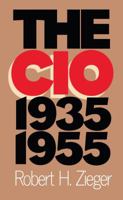 The CIO, 1935-1955 0807846309 Book Cover