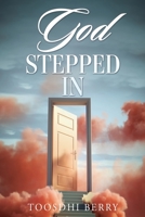 God Stepped In 1662886233 Book Cover