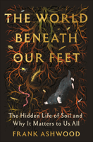 The World Beneath Our Feet 0593978323 Book Cover