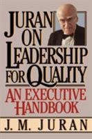 Juran on Leadership For Quality 0029166829 Book Cover