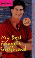My Best Friend's Girlfriend (Love Stories) 0553492144 Book Cover
