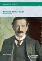 Britain 1890-1924 0340965843 Book Cover