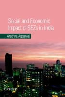 Social and Economic Impact of SEZs in India 0198077270 Book Cover