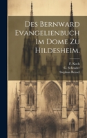 Des Bernward Evangelienbuch im Dome zu Hildesheim. 1022610023 Book Cover