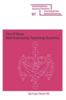 Self-Improving Teaching Systems: An Application of Artificial Intelligence to Computer Assisted Instruction 3764310758 Book Cover