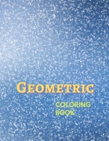 Geometric Coloring Book: Geometric Patterns Colouring Book B08J1V8J5R Book Cover