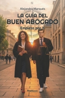 La guía del buen abogado (Spanish Edition) 8410484439 Book Cover