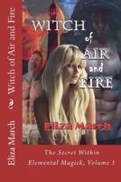 Witch of Air and Fire 1499502486 Book Cover