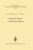 Potential Theory on Harmonic Spaces 3642654347 Book Cover