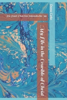 My Life in the Crucible of Christ: His Heart That Ever Intercedes for Me B0BXNBDK3T Book Cover