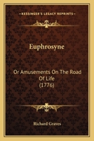 Euphrosyne: Or Amusements On The Road Of Life 1241099073 Book Cover