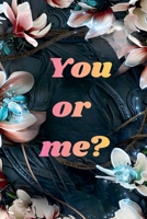 You or me? (Eliza Carrillo Club) B0GZJGHG88 Book Cover
