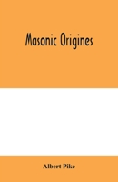 Masonic Origines 9354000371 Book Cover