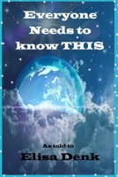 Everyone Needs to Know This! B0H4B291G5 Book Cover