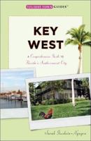 Key West: Second Edition: A Guide to Florida's Southernmost City