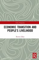 Economic Transition and People's Livelihood 1032175028 Book Cover