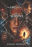 The Girl Who Split To Survive: A Memoir B0GTKKMYGX Book Cover
