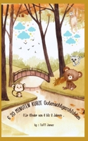 6 30 MINUTEN KURZE Gutenachtgeschichten für Kinder von 4 bis 8 Jahren B0C1J2MMSB Book Cover