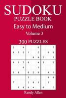 300 Easy to Medium Sudoku Puzzle Book 2019 1727194365 Book Cover