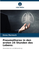 Pneumothorax in den ersten 24 Stunden des Lebens (German Edition) 6208534836 Book Cover