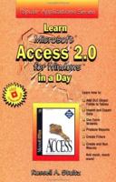 Learn Microsoft Access 2.0 for Windows in a Day (Popular Applications) 1556224176 Book Cover