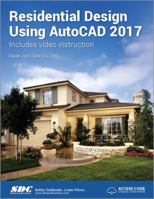 Residential Design Using AutoCAD 2017 1630570249 Book Cover