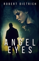 Angel Eyes 1952138434 Book Cover