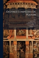 Oeuvres Completes de Platon: -6. Dialogues Dogmatiques... 1275993591 Book Cover