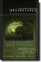 Brainscapes: An Introduction to What Neuroscience Has Learned About the Structure, Function, and Abilities of the Brain (Discover Book) 0786861134 Book Cover