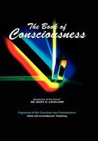 The Book of Consciousness 145005482X Book Cover