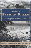 Welcome to Effham Falls: Tales form a Small Town B0C9S5R8Z5 Book Cover