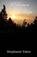 A Reason to Hope 1500576301 Book Cover