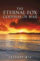 The Eternal Fox Goddess of War 1481778455 Book Cover