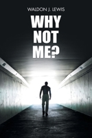 Why Not Me? 1728316006 Book Cover