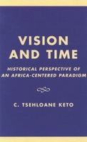 Vision and Time 0761818936 Book Cover