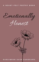Emotionally Honest B08W3VZBQS Book Cover
